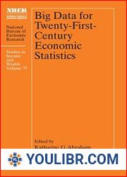 Big Data for Twenty-First-Century Economic Statistics - BOOKS - BUSINESS AND ECONOMICS