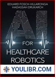 AI for Healthcare Robotics - BOOKS - TECHNICAL SCIENCES