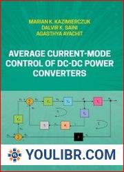 Average Current-Mode Control of DC-DC Power Converters - BOOKS - TECHNICAL SCIENCES