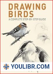 Drawing Birds A Complete Step-by-Step Guide - BOOKS - PAINTING AND DRAWING