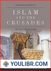 Islam and the Crusades Collected Essays - BOOKS - MILITARY HISTORY