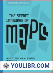 The Secret Language of Maps How to Tell Visual Stories with Data - BOOKS - HISTORY