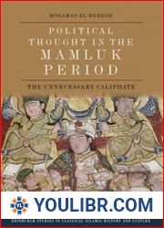 Political Thought in the Mamluk Period The Unnecessary Caliphate - BOOKS - HISTORY