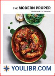 The Modern Proper Simple Dinners for Every Day - BOOKS - COOKING