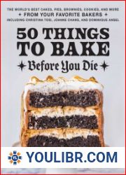 50 Things to Bake Before You Die - BOOKS - COOKING