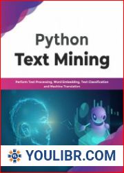 Python Text Mining Perform Text Processing, Word Embedding, Text Classification and Machine Translation - BOOKS - PROGRAMMING