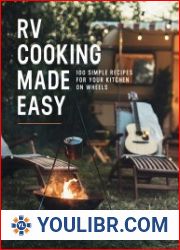 RV Cooking Made Easy 100 Simple Recipes for Your Kitchen on Wheels - BOOKS - COOKING