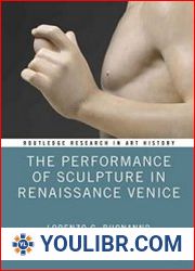 The Performance of Sculpture in Renaissance Venice - BOOKS - CULTURE AND ARTS