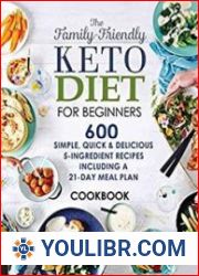 The Family Friendly Keto Diet for Beginners Cookbook - BOOKS - COOKING