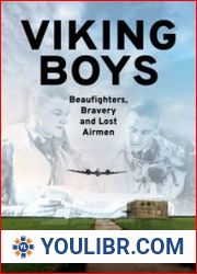 Viking Boys Beaufighters, Bravery and Lost Airmen - BOOKS - MILITARY HISTORY