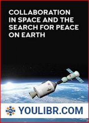 Collaboration in Space and the Search for Peace on Earth - BOOKS - POPULAR SCIENCE