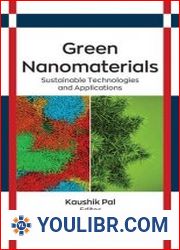 Green Nanomaterials Sustainable Technologies and Applications - BOOKS - TECHNICAL SCIENCES