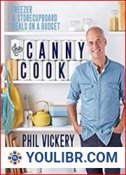 The Canny Cook Freezer & storecupboard meals on a budget - BOOKS - COOKING