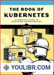 The Book of Kubernetes A Complete Guide to Container Orchestration - BOOKS - PROGRAMMING