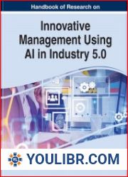 Handbook of Research on Innovative Management Using AI in Industry 5.0 - BOOKS - SCIENCE AND STUDY