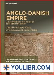 Anglo-Danish Empire A Companion to the Reign of King Cnut the Great - BOOKS - HISTORY