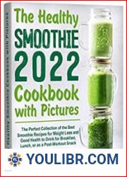 The Healthy Smoothie Cookbook with Pictures - BOOKS - COOKING