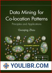 Data Mining for Co-location Patterns Principles and Applications - BOOKS - OS AND DB