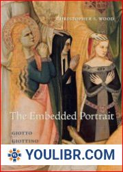 The Embedded Portrait Giotto, Giottino, Angelico - BOOKS - CULTURE AND ARTS