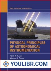 Physical Principles of Astronomical Instrumentation - BOOKS - NATURAL SCIENCES