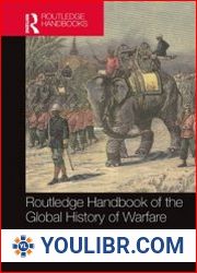 Routledge Handbook of the Global History of Warfare - BOOKS - MILITARY HISTORY