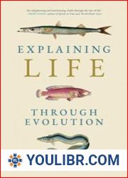 Explaining Life through Evolution (The MIT Press) - BOOKS - NATURAL SCIENCES