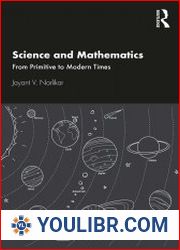 Science and Mathematics From Primitive to Modern Times - BOOKS - SCIENCE AND STUDY