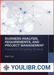 Business Analysis, Requirements, and Project Management A Guide for Computing Students - BOOKS - PROGRAMMING