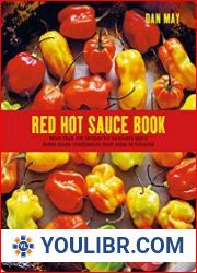 Red Hot Sauce Book More than 100 recipes for seriously spicy home-made condiments from salsa to sriracha - BOOKS - COOKING