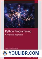 Python Programming; A Practical Approach - BOOKS - PROGRAMMING