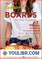 The Variety Of Boards For Any Occasion - BOOKS - COOKING