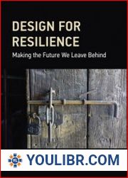 Design for Resilience Making the Future We Leave Behind - BOOKS - MISCELLANEOUS