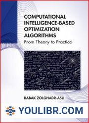 Computational Intelligence-based Optimization Algorithms From Theory to Practice - BOOKS - PROGRAMMING