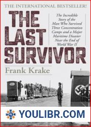 The Last Survivor - BOOKS - MILITARY HISTORY