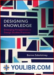 Designing Knowledge Emerging Perspectives in Design Studies Practices - BOOKS - SCIENCE AND STUDY