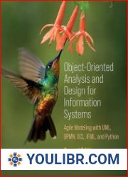 Object-Oriented Analysis and Design for Information Systems Modeling with BPMN, OCL, IFML, and Python 2nd Edition - BOOKS - PROGRAMMING