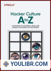 Hacker Culture a to Z A Fun Guide to the People, Ideas, and Gadgets That Made the Tech World (Final) - BOOKS - NETWORK TECHNOLOGIES