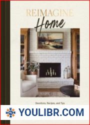 Reimagine Home Devotions, Recipes, and Tips for Loving Your Home Through Every Season - BOOKS - DESIGN AND ARCHITECTURE