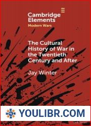 The Cultural History of War in the Twentieth Century and After - BOOKS - HISTORY