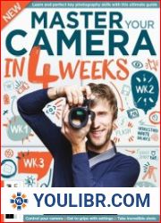 Master Your Camera In 4 Weeks - 6th Edition, 2023 - BOOKS - PHOTO-VIDEO