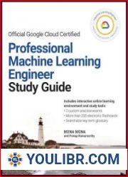 Official Google Cloud Certified Professional Machine Learning Engineer Study Guide - BOOKS - PROGRAMMING