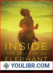 Inside the Belly of an Elephant A Motorcycle Journey of Loss, Legacy and Ultimate Freedom - BOOKS - MISCELLANEOUS