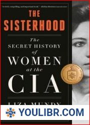 The Sisterhood The Secret History of Women at the CIA - BOOKS - HISTORY