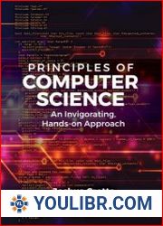 Principles of Computer Science An Invigorating, Hands-on Approach - BOOKS - PROGRAMMING