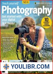 Teach Yourself Photography - 11th Edition 2023 - BOOKS - PHOTO-VIDEO