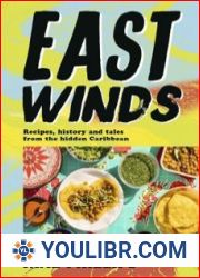 East Winds Recipes, History and Tales from the Hidden Caribbean - BOOKS - COOKING