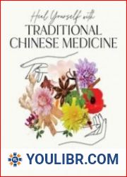 Heal Yourself with Traditional Chinese Medicine - BOOKS - HEALTH AND MEDICINE