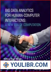 Big Data Analytics for Human-Computer Interactions A New Era of Computation - BOOKS - OS AND DB