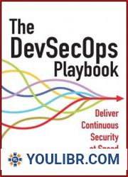 The DevSecOps Playbook Deliver Continuous Security at Speed - BOOKS - PROGRAMMING