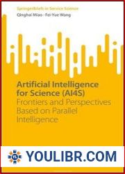 Artificial Intelligence for Science (AI4S) Frontiers and Perspectives Based on Parallel Intelligence - BOOKS - YOULIBR